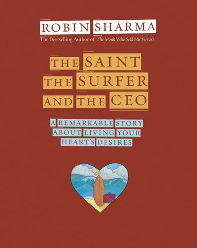 The Saint, the Surfer, and the CEO — Robin Sharma